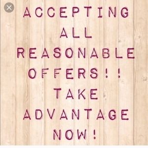 ACCEPTING ALL OFFERS